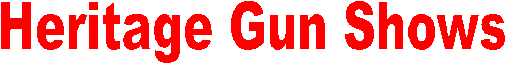 Heritage Gun Shows